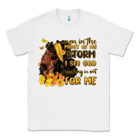 White even in the midst of my storm i see god Classic Tee - MaliasSmallBusiness