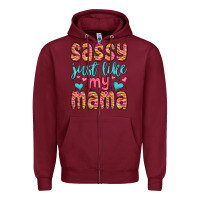 Burgundy sassy just like my mama Zipper Hoodie - MaliasSmallBusiness