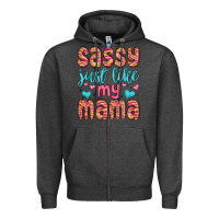Charcoal Heather sassy just like my mama Zipper Hoodie - MaliasSmallBusiness