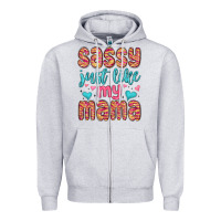 Heather Grey sassy just like my mama Zipper Hoodie - MaliasSmallBusiness