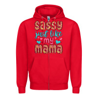 Red sassy just like my mama Zipper Hoodie - MaliasSmallBusiness