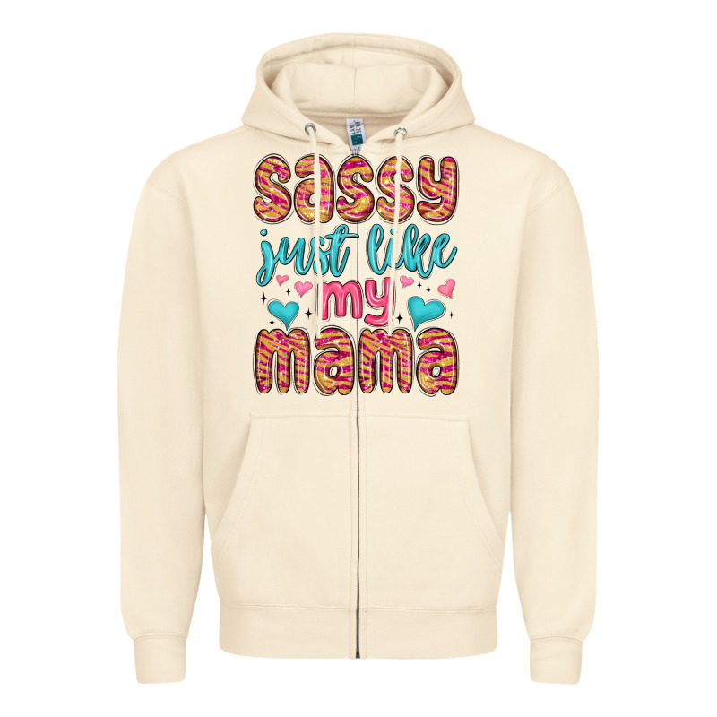 Sassy Just Like My Mama Zipper Hoodie by MaliasSmallBusiness | Teevron