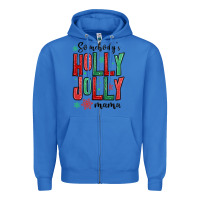 True Royal somebodys holly jolly mama Zipper Hoodie - MaliasSmallBusiness