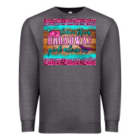 Charcoal Heather leave them broadway girls alone tumbler Premium Sweatshirt - HRA Design Shop
