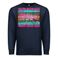 Navy leave them broadway girls alone tumbler Premium Sweatshirt - HRA Design Shop