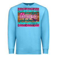 Ocean Blue leave them broadway girls alone tumbler Premium Sweatshirt - HRA Design Shop