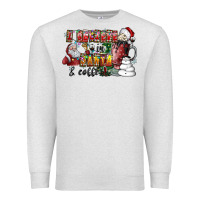 Oatmeal Heather I Believe In Santa And Coffee Premium Sweatshirt - CowhideDigitalArt