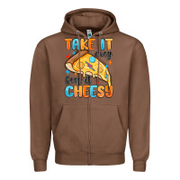 Chestnut take it easy keep it cheesy Zipper Hoodie - MaliasSmallBusiness