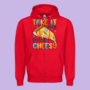 Take It Easy Keep It Cheesy Zipper Hoodie Designed By Maliassmallbusiness