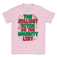 Bubblegum Pink the jolliest bitch on the naughty list Classic Tee - MaliasSmallBusiness