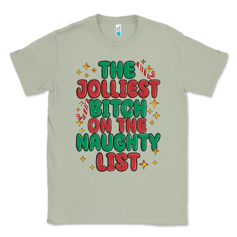 The Jolliest Bitch On The Naughty List Classic Tee by MaliasSmallBusiness | Teevron