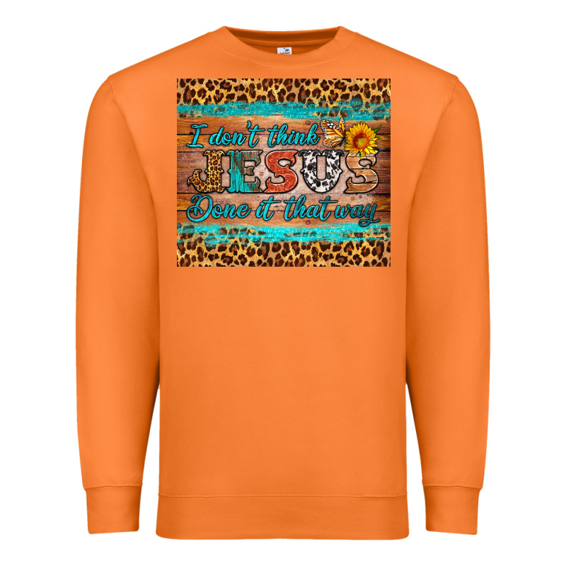 I Don't Think Jesus Done It That Way Tumbler Premium Sweatshirt by HRA Design Shop | Teevron