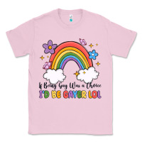 Bubblegum Pink if being gay was a choice i'd be gayer lol Classic Tee - MaliasSmallBusiness