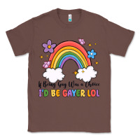 Chestnut if being gay was a choice i'd be gayer lol Classic Tee - MaliasSmallBusiness