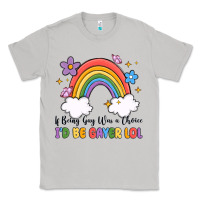 Moon Dust if being gay was a choice i'd be gayer lol Classic Tee - MaliasSmallBusiness
