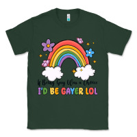 Sports Green if being gay was a choice i'd be gayer lol Classic Tee - MaliasSmallBusiness