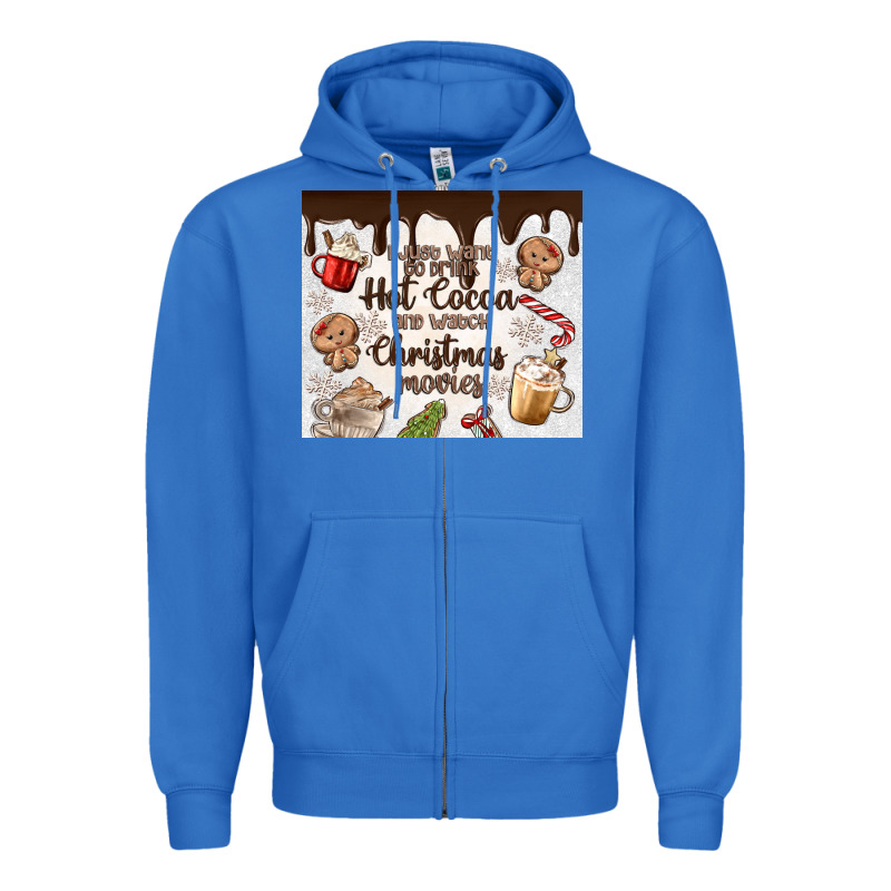 I Just Want To Drink Hot Cocoa Zipper Hoodie by MaliasSmallBusiness | Teevron
