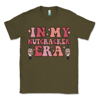 Army Green in my nutcracker era Classic Tee - MaliasSmallBusiness