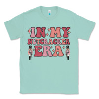 Seafoam in my nutcracker era Classic Tee - MaliasSmallBusiness