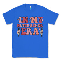 True Royal in my nutcracker era Classic Tee - MaliasSmallBusiness