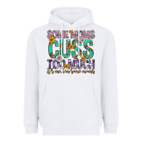 White some moms cuss too much mothers day Heavyweight Hoodie - texasbilliewilder