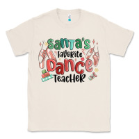 Natural santa's favorite dance teacher Classic Tee - MaliasSmallBusiness