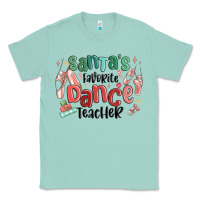 Seafoam santa's favorite dance teacher Classic Tee - MaliasSmallBusiness