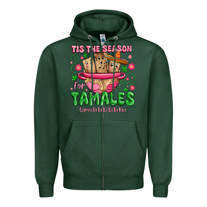 Tis The Season For Tamales Tama La La La Zipper Hoodie by MaliasSmallBusiness | Teevron