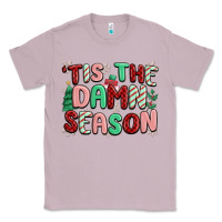Lilac 'tis the damn season Classic Tee - MaliasSmallBusiness