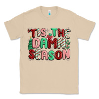 Mushroom 'tis the damn season Classic Tee - MaliasSmallBusiness