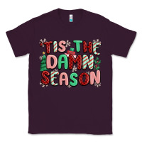 Plum 'tis the damn season Classic Tee - MaliasSmallBusiness