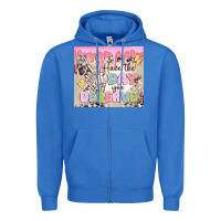 True Royal have the day you deserve Zipper Hoodie - MaliasSmallBusiness