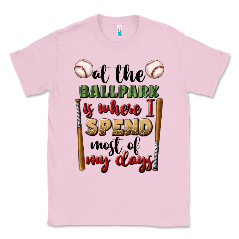 At The Ballpark Is Where I Spend Most My Days Classic Tee by BundleAndBundleShop | Teevron