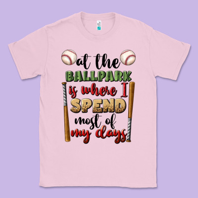 At The Ballpark Is Where I Spend Most My Days Classic Tee Designed By Bundleandbundleshop