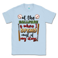 Dusty Blue at the ballpark is where i spend most my days Classic Tee - BundleAndBundleShop