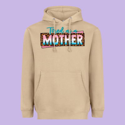 Tired As A Mother Heavyweight Hoodie Designed By Texasbilliewilder