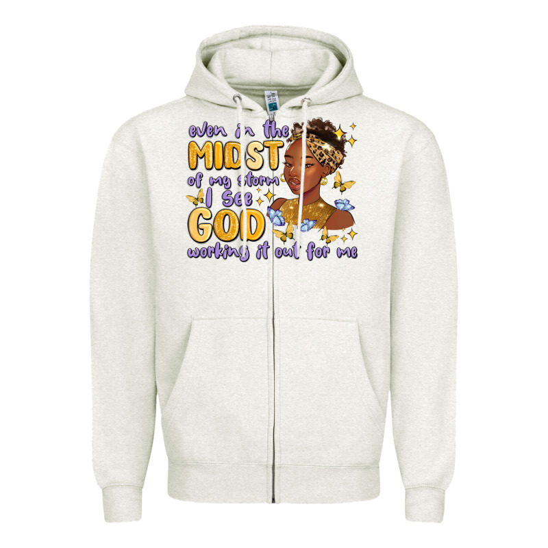 Even In The Midst Of My Storm I See God Working It Zipper Hoodie by MaliasSmallBusiness | Teevron