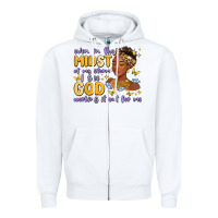 White even in the midst of my storm i see god working it Zipper Hoodie - MaliasSmallBusiness