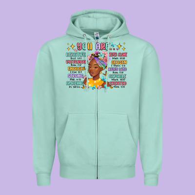 Zipper Hoodie you are beautiful victorious enough strong