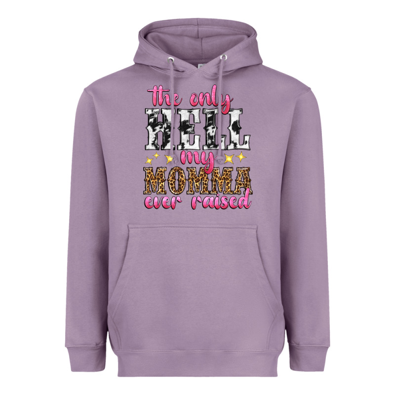 The Only Hell My Momma Ever Raised Heavyweight Hoodie by texasbilliewilder | Teevron