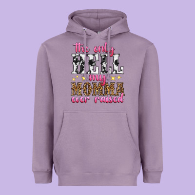 The Only Hell My Momma Ever Raised Heavyweight Hoodie Designed By Texasbilliewilder