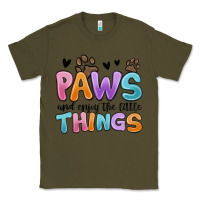 Army Green paws and enjoy the little things Classic Tee - MaliasSmallBusiness