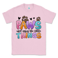 Bubblegum Pink paws and enjoy the little things Classic Tee - MaliasSmallBusiness