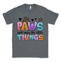 Charcoal Heather paws and enjoy the little things Classic Tee - MaliasSmallBusiness