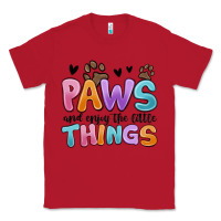 Red paws and enjoy the little things Classic Tee - MaliasSmallBusiness