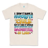 Natural i don't have a favorite child Classic Tee - MaliasSmallBusiness