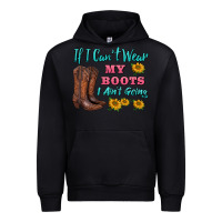 Black if i can't wear my boots i ain't going Urban Hoodie - BarkalooDesign