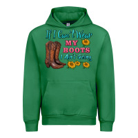 Emerald if i can't wear my boots i ain't going Urban Hoodie - BarkalooDesign