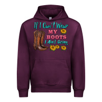 Mauve Wine if i can't wear my boots i ain't going Urban Hoodie - BarkalooDesign