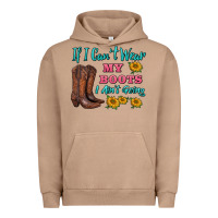 If I Can't Wear My Boots I Ain't Going Urban Hoodie | Teevron
